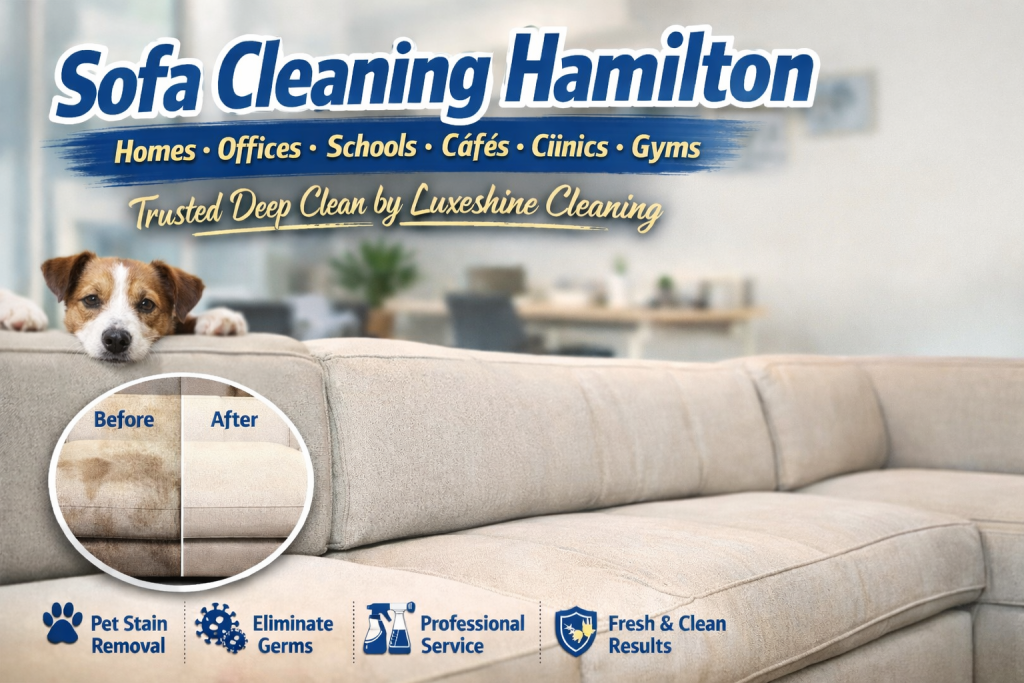 Sofa Cleaning Hamilton, best way to clean sofa​, how to clean fabric sofa​, clean sofa stains